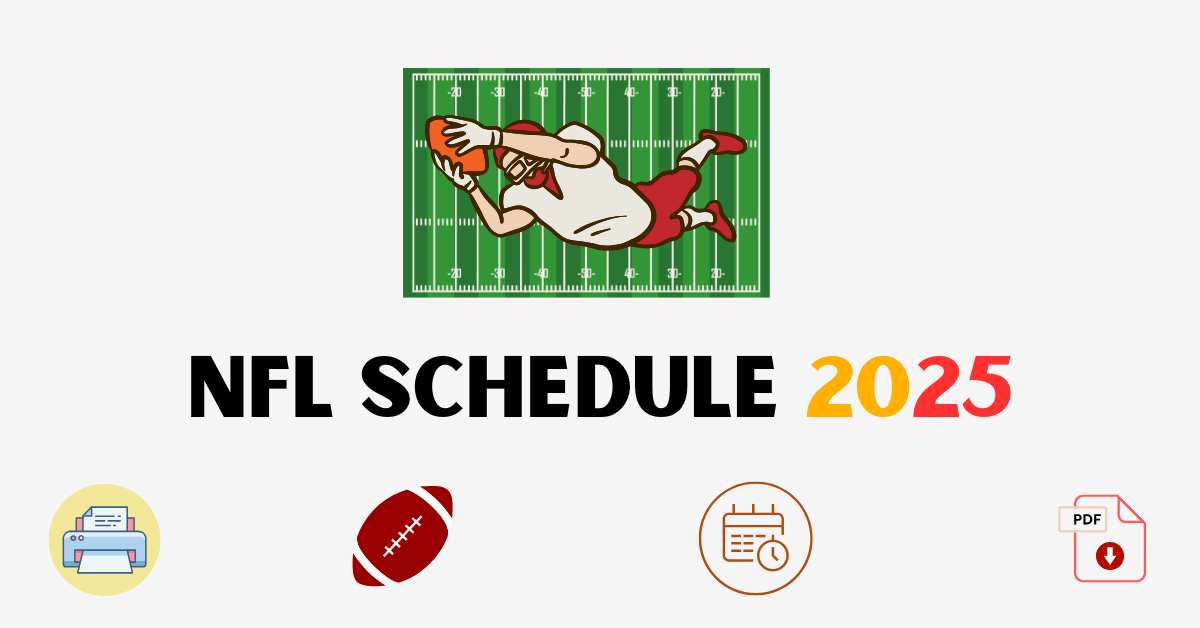 2025 NFL Schedule: Free Printable PDF by Week and Team