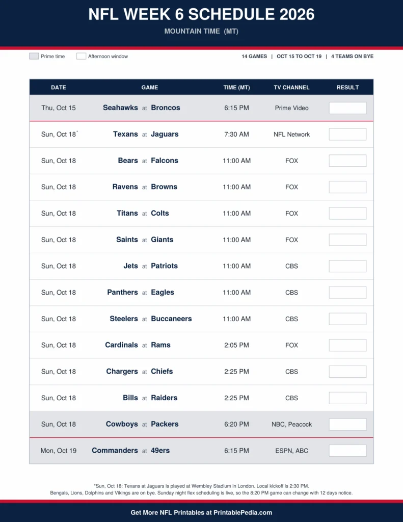 Printable 2026 NFL Week 6 schedule with all 14 games, dates, kickoff times in Mountain Time and TV channels
