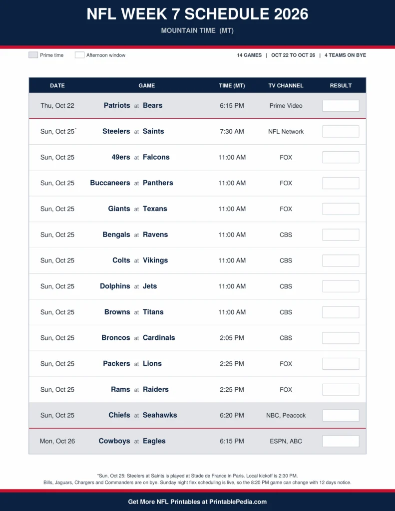 Printable 2026 NFL Week 7 schedule with all 14 games, dates, kickoff times in Mountain Time and TV channels